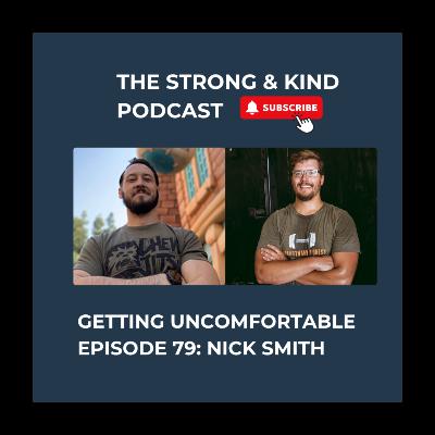 Getting Uncomfortable with Nick Smith Getting Uncomfortable with Nick Smith