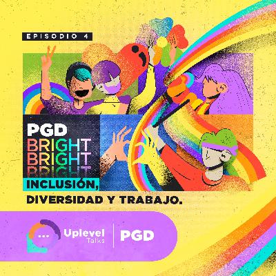 Episodio 4. Inclusión, Diversidad y Trabajo