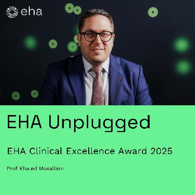 EHA Clinical Excellence Award 2025: Prof Khaled Musallam
