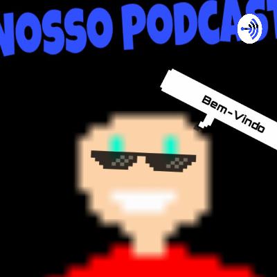 N sei oq falar nesse podcast