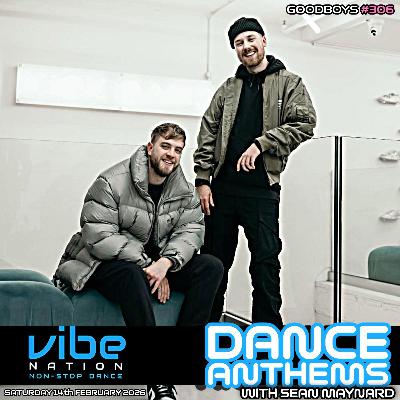 Dance Anthems 306 - [GOODBOYS Guest Mix] - 14th February 2026