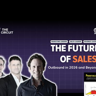 Ep 121 - What’s Next for Outbound Sales? Aaron Ross (Predictable Revenue) & Adem Manderovic (Closed Circuit Selling)