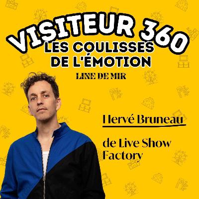 Comment les spectacles vivants réinventent le parcours visiteur avec Hervé Bruneau de Live Show Factory