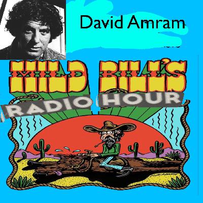 Mild Bill's Radio Hour: David Amram