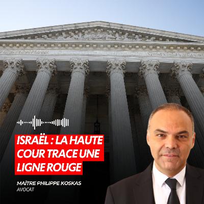 ISRAËL : LA HAUTE COUR TRACE UNE LIGNE ROUGE