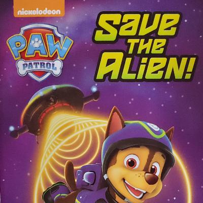 Paw Patrol: Save the Alien