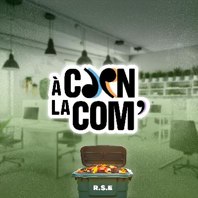 [S1 | Episode 03] - La RSE, c'est PAS ce que vous croyez ! - A Caen La Com'