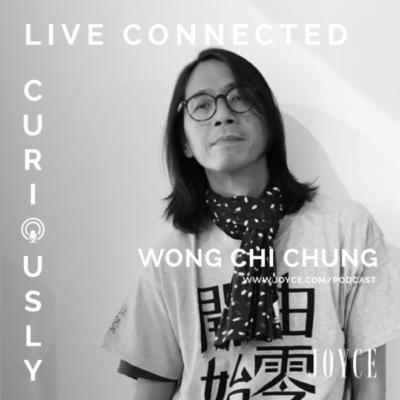 Live Connected: Wong Chi Chung 黃志淙 in conversation with Peter Wong 黃源順 and Ching Siu-Wai 程少偉 [EN]
