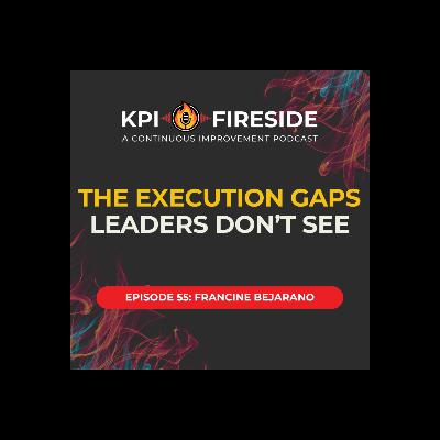 Francine Bejarano on The Execution Gaps Leaders Don't See Francine Bejarano on The Execution Gaps Leaders Don't See