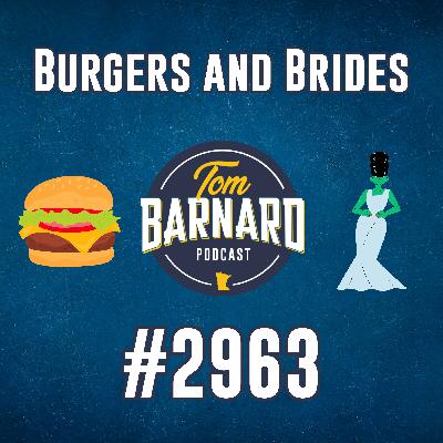 Burgers and Brides - #2963