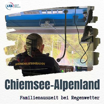 Chiemsee-Alpenland: Familienauszeit bei Regen Chiemsee-Alpenland: Familienauszeit bei Regen