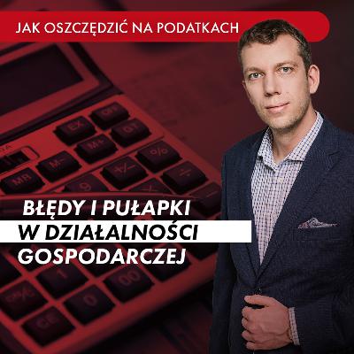 Czy na pewno jesteś bezpieczny na JDG? Błędy i pułapki w działalności gospodarczej