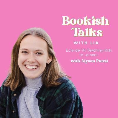 Teaching Kids to Lament with Alyson Punzi