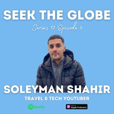 S12 E4: When Tech and Travel Collide | Soleyman Shahir