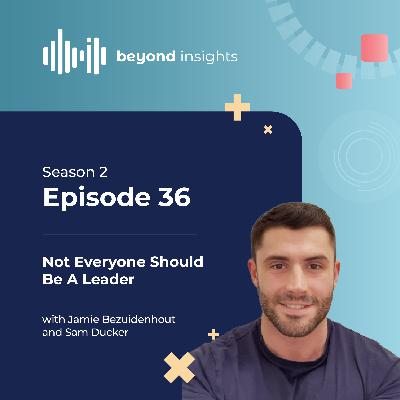 Not Everyone Should Be A Leader
