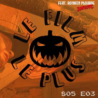 S05E03 - SPECIAL HALLOWEEN - CARTE BLANCHE A ROMAIN PLOURDE