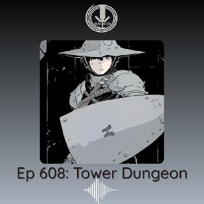 Spiraken Manga Review Ep 608: Tower Dungeon Spiraken Manga Review Ep 608: Tower Dungeon