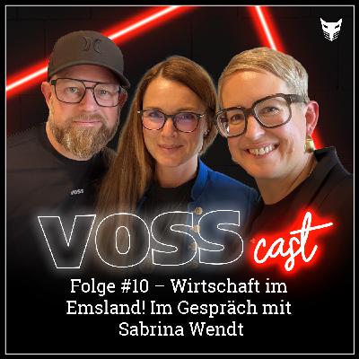 Folge #10 | Wirtschaft im Emsland! – Im Gespräch mit Sabrina Wendt