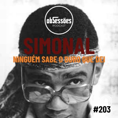 SIMONAL - NINGUÉM SABE O DURO QUE DEI #203