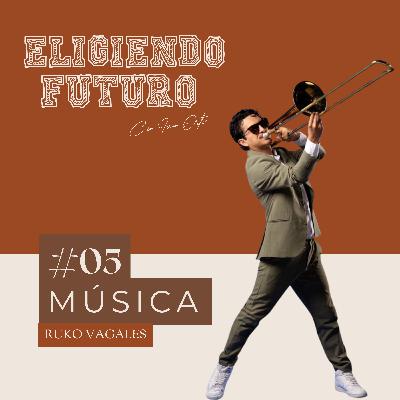 #5 - Música - Ruko Vagales