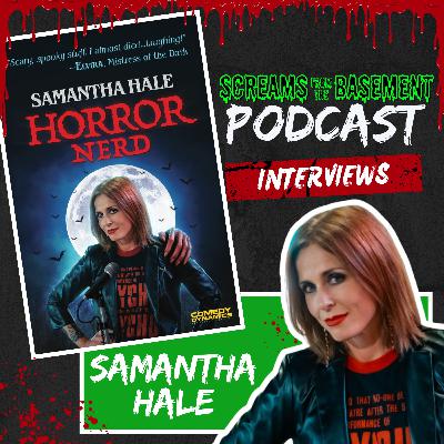 Samantha Hale: Horror Nerd INTERVIEW Comedian Samantha Hale