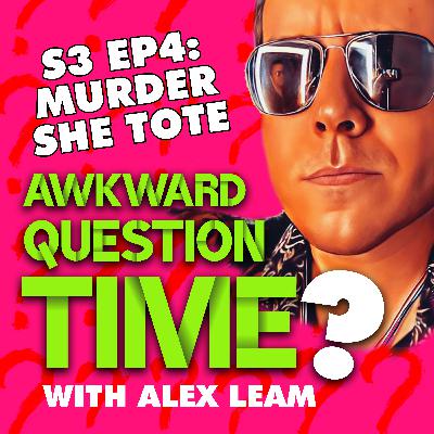 S3 EP4: Murder She Tote