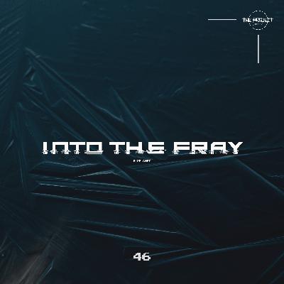 The Project Sessions EP 46 / Into The Fray