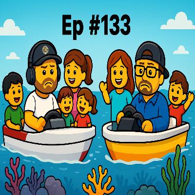 EP #133 Family Unfunday Fishing