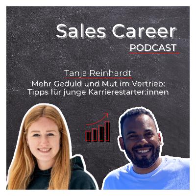 Mehr Geduld und Mut im Vertrieb: Tipps für junge Karrierestarter:innen - mit Tanja Reinhardt