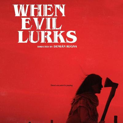 When evil Lurks (2023) - Film Analysis When evil Lurks (2023) - Film Analysis