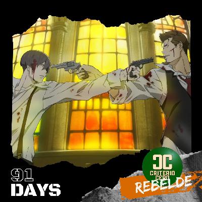 Criterio Cero Rebelde - 91 Days Criterio Cero Rebelde - 91 Days