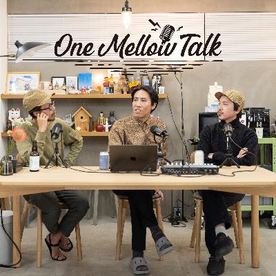 One Mellow Talk ＃14