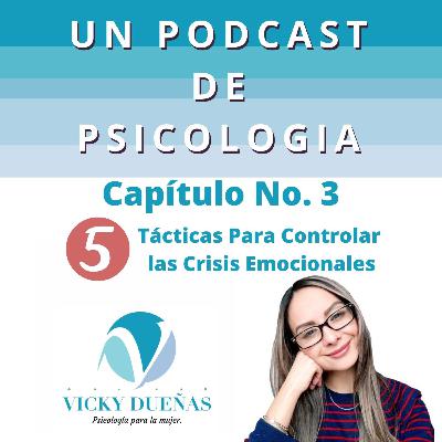 ✅ 5 TÁCTICAS para controlar las CRISIS EMOCIONALES ✅ 5 TÁCTICAS para controlar las CRISIS EMOCIONALES