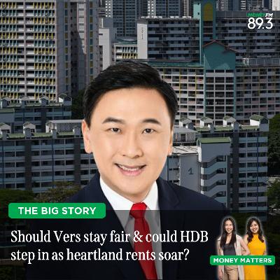 The Big Story: In Parliament today - Can VERS avoid the ‘lottery effect’ while HDB tackles skyrocketing rents?