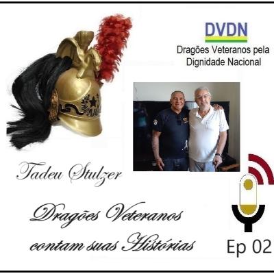 DVDN 2Tp Ep02 _ O Dragão Veterano Tadeu Stulzer _ parte final