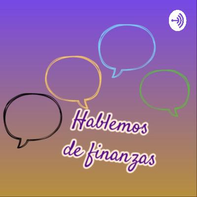Ep 25 Finanzas personales, ¿por y para qué?