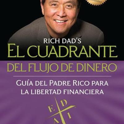 El Cuadrante del Flujo de dinero capítulo 7