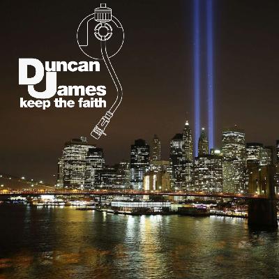 2021-09-11 - DJ Duncan James presents Keep the Faith!