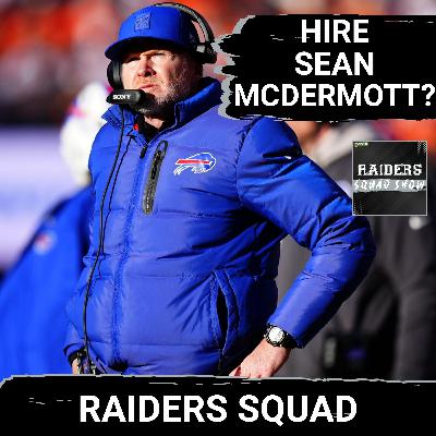 RAIDERS SQUAD SHOW: Is Sean MCDERMOTT the PERFECT FIT for the Las Vegas RAIDERS? RAIDERS SQUAD SHOW: Is Sean MCDERMOTT the PERFECT FIT for the Las Vegas RAIDERS?