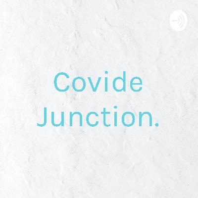 Covide Junction. (Trailer)