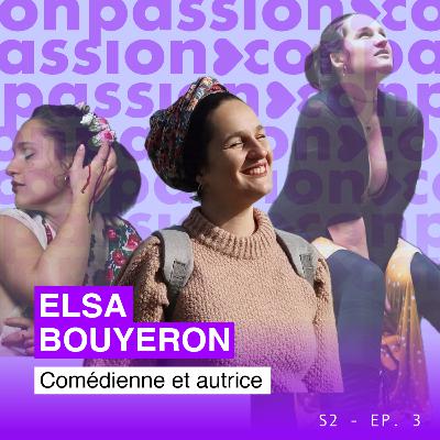 Elsa Bouyeron, comédienne et autrice