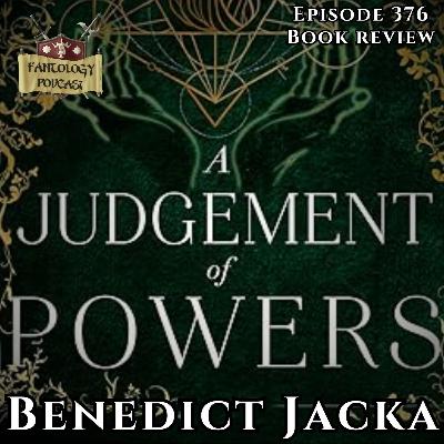 #376 A Judgement of Powers by Benedict Jacka