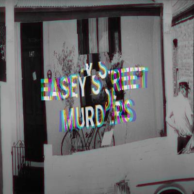 The Easey Street Murders