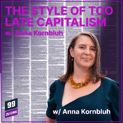 Episode 639: The style of Too Late Capitalism