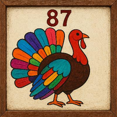 Season 3 Episode 47: Happy Thanksgiving (#FreshCuts Vol. 87)