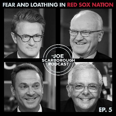 5: Fear and Loathing in Red Sox Nation