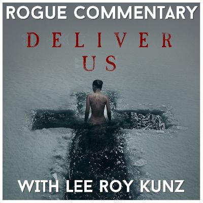 Deliver Us (2023) with Lee Roy Kunz