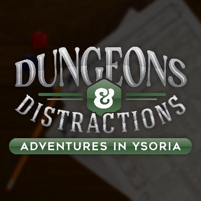 Dungeons & Distractions: Adventures in Ysoria | TRAILER