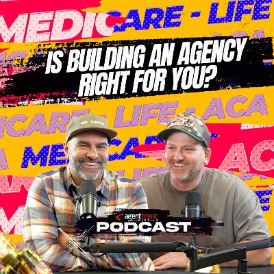 Episode 112: Is Building an Agency Right for You
