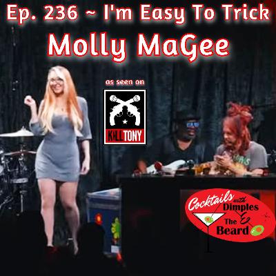I'm Easy To Trick ~ Molly MaGee | Ep. 236